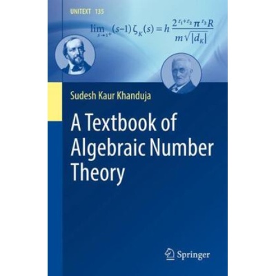 Textbook of Algebraic Number Theory | Sudesh Kaur Khanduja