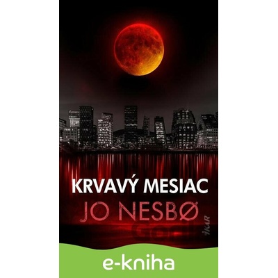 Krvavý mesiac - Jo Nesbo