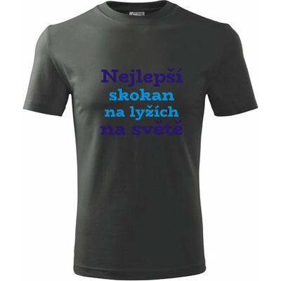 Tričko nejlepší skokan na lyžích na světě dárek pro skokana grafitové