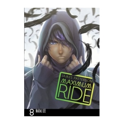 Maximum Ride: Manga Volume 8 - Maximum Ride Ma... - James Patterson