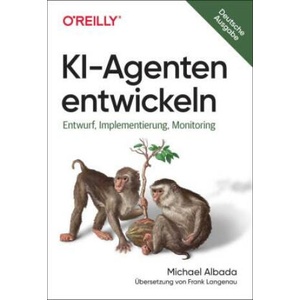 KI-Agenten entwickeln | Frank Langenau (ISBN: 9783960092865)