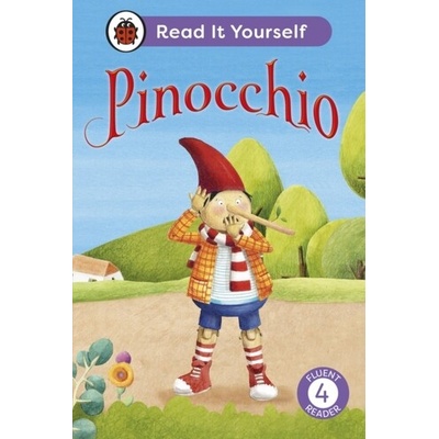 Pinocchio: Read It Yourself - Level 4 Fluent Reader
