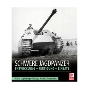 Schwere Jagdpanzer | Hilary Louis Doyle (ISBN: 9783613043824)