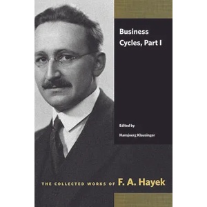 Business Cycles | Friedrich A. Von Hayek (ISBN: 9780865979031)