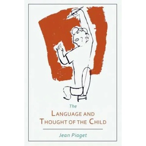Language and Thought of the Child (ISBN: 9781614273660)
