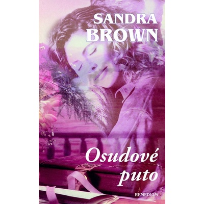 Osudové puto - Sandra Brownová
