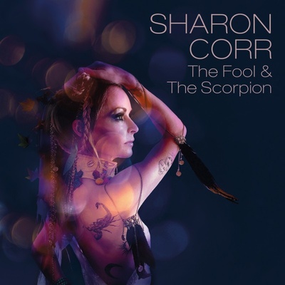 Sharon Corr - Fool & The Scorpion LP