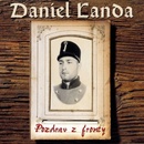 Hudba LANDA DANIEL: POZDRAV Z FRONTY CD