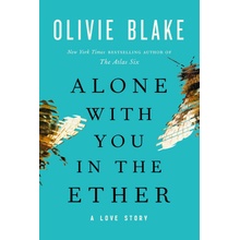 Alone with You in the Ether