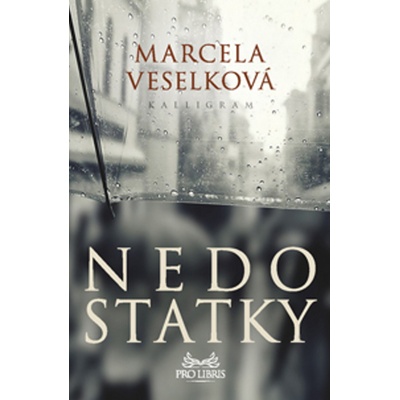 Nedostatky - Veselková Marcela