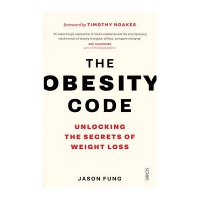 The Obesity Code: Unlocking the Secrets of We... - Dr. Jason Fung