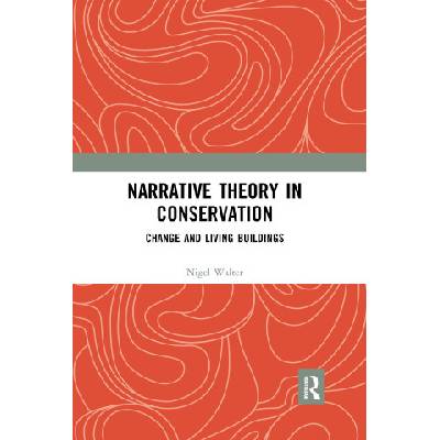 Narrative Theory in Conservation | Walter, Nigel