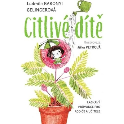 Citlivé dítě (prac.název)
