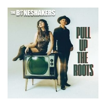 The Boneshakers - PULL UP THE ROOTS CD