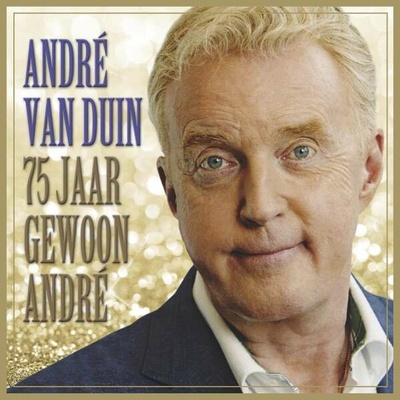 DUIN, ANDRE VAN - 75 JAAR GEWOON ANDRE CD