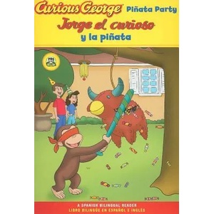 Jorge el curioso y la pinata / Curious George Pinata Party Spanish/English Bilingual Edition (CGTV Reader) | Marcy Goldberg Sacks, Priya Giri Desai, Yanitzia Canetti (ISBN: 9780547238302)