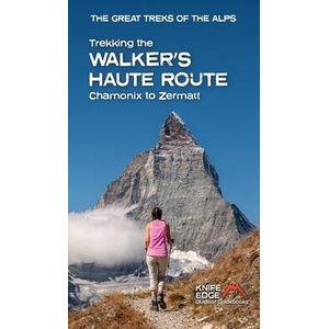 Trekking the Walker's Haute Route | Andrew McCluggage (ISBN: 9781912933624)