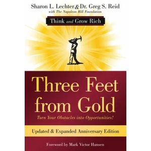 Three Feet from Gold: Turn Your Obstacles Into Opportunities! (Think and Grow Rich) | Greg Reid, Napoleon Hill Foundation (ISBN: 9781640951518)