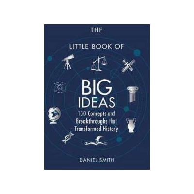 Little Book of Big Ideas Smith Daniel