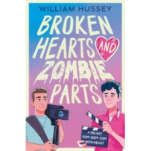 Broken Hearts and Zombie Parts (ISBN: 9781803700038)