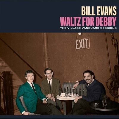 Bill Evans - Waltz For Debby - The Village Vanguard Sessions LP