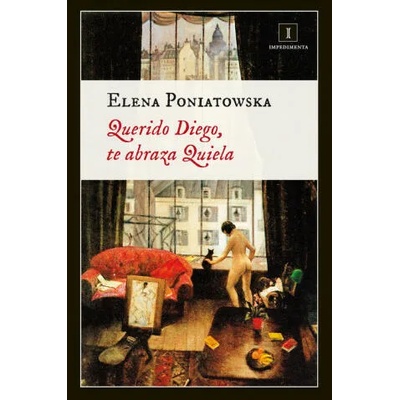 Querido Diego, te abraza Quiela | Elena Poniatowska