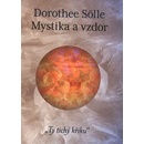 Mystika a vzdor - Dorothee Sölle