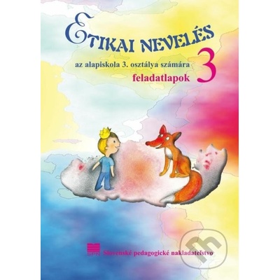 Etická výchova pre 3. ročník ZŠ s VJM - E. Ivanová, Ľ. Kopinová, M.Otottová