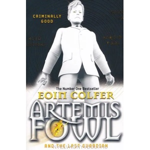 Artemis Fowl and the Last Guardian | Eoin Colfer (2013)