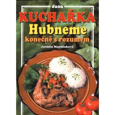 Kuchařka Hubneme konečně s rozumem