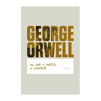 Na dně v Paříži a Londýně - George Orwell