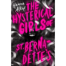 Hysterical Girls of St. Bernadette's - Hanna Alkaf