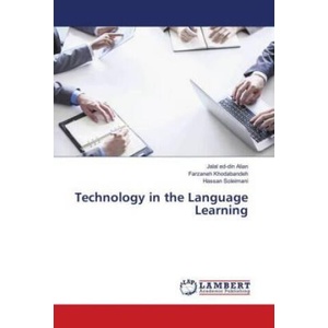 Technology in the Language Learning | Jalal ed-din Alian, Farzaneh Khodabandeh, Hassan Soleimani (2018)