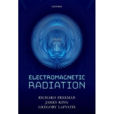 Electromagnetic Radiation | Richard R. Freeman, James A. King, Gregory P. Lafyatis
