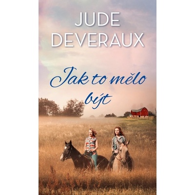 Jak to mělo být (Jude Deveraux) (