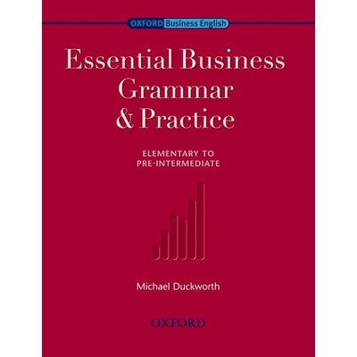 Essential Business Grammar and Practice - Duckworth Michael