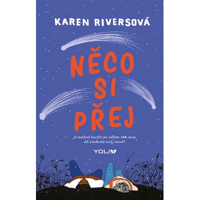 Něco si přej - Karen Riversová