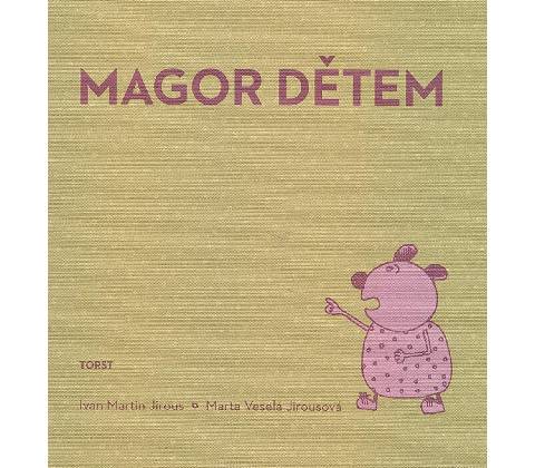 Magor dětem
