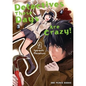 Detectives These Days Are Crazy! Vol. 2 | V02 (ISBN: 9781642734850)