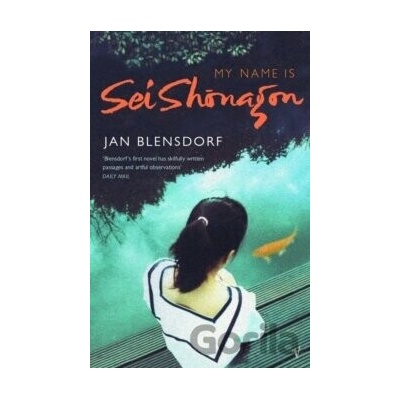 My Name Is Sei Shonagon - Jan Blensdorf