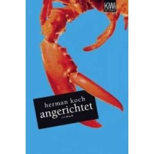 Angerichtet | Herman Koch, Heike Baryga (2011)