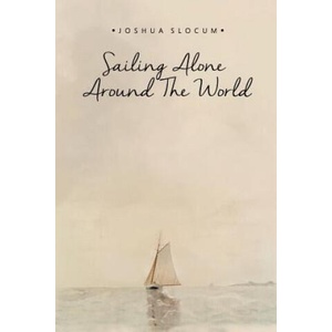 Sailing Alone Around the World (ISBN: 9781512399912)
