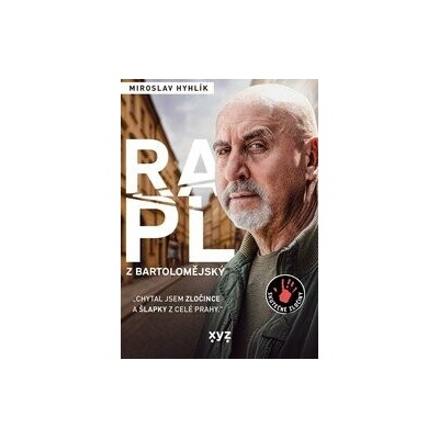 Rapl z Bartolomějský - Miroslav Hyhlík