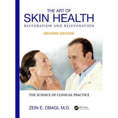 Art of Skin Health Restoration and Rejuvenation, Second Edition - Obagi Zein E.
