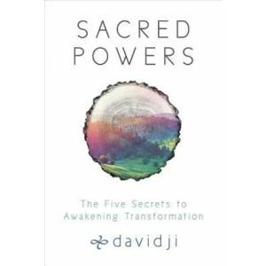 Sacred Powers: The Five Secrets to Awakening Transformation | Davidji (ISBN: 9781401952839)