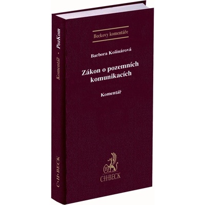 Zákon o pozemních komunikacích. Komentář - Barbora Košinárová