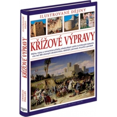 Křížové výpravy - Ilustrované dějiny
