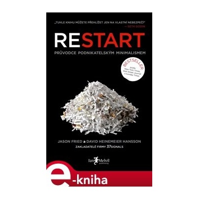 Restart. Průvodce podnikatelským minimalismem - Jason Fried, David Heinemeier Hansson