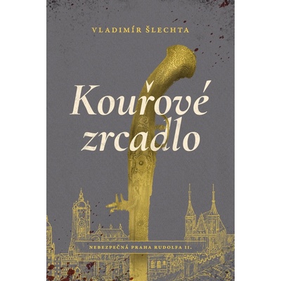 Kouřové zrcadlo - Vladimír Šlechta