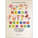Don't worry, use ICT